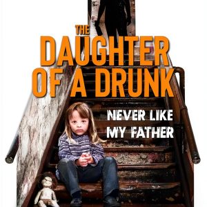 Daughter of a Drunk Kindle Book Hidden Alpha-0